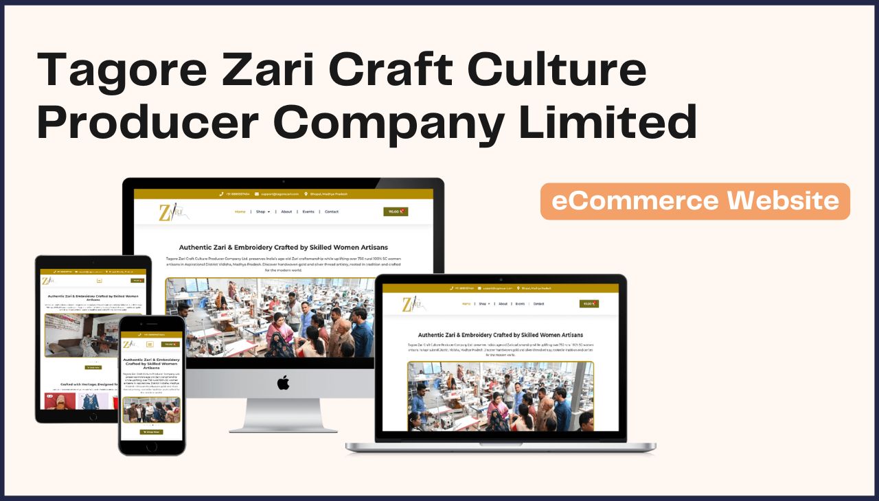 Tagore Zari Craft Culture Producer Company Limited: E-commerce Website Development Case Study